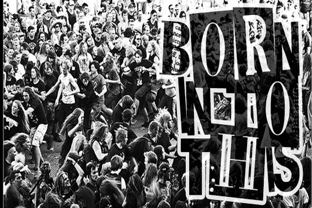 Born Into This